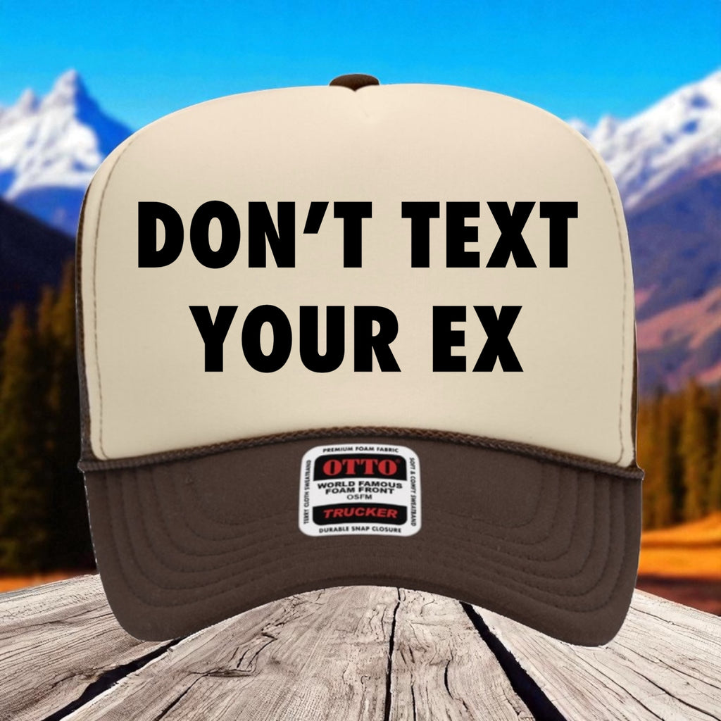Don't Text Your Ex