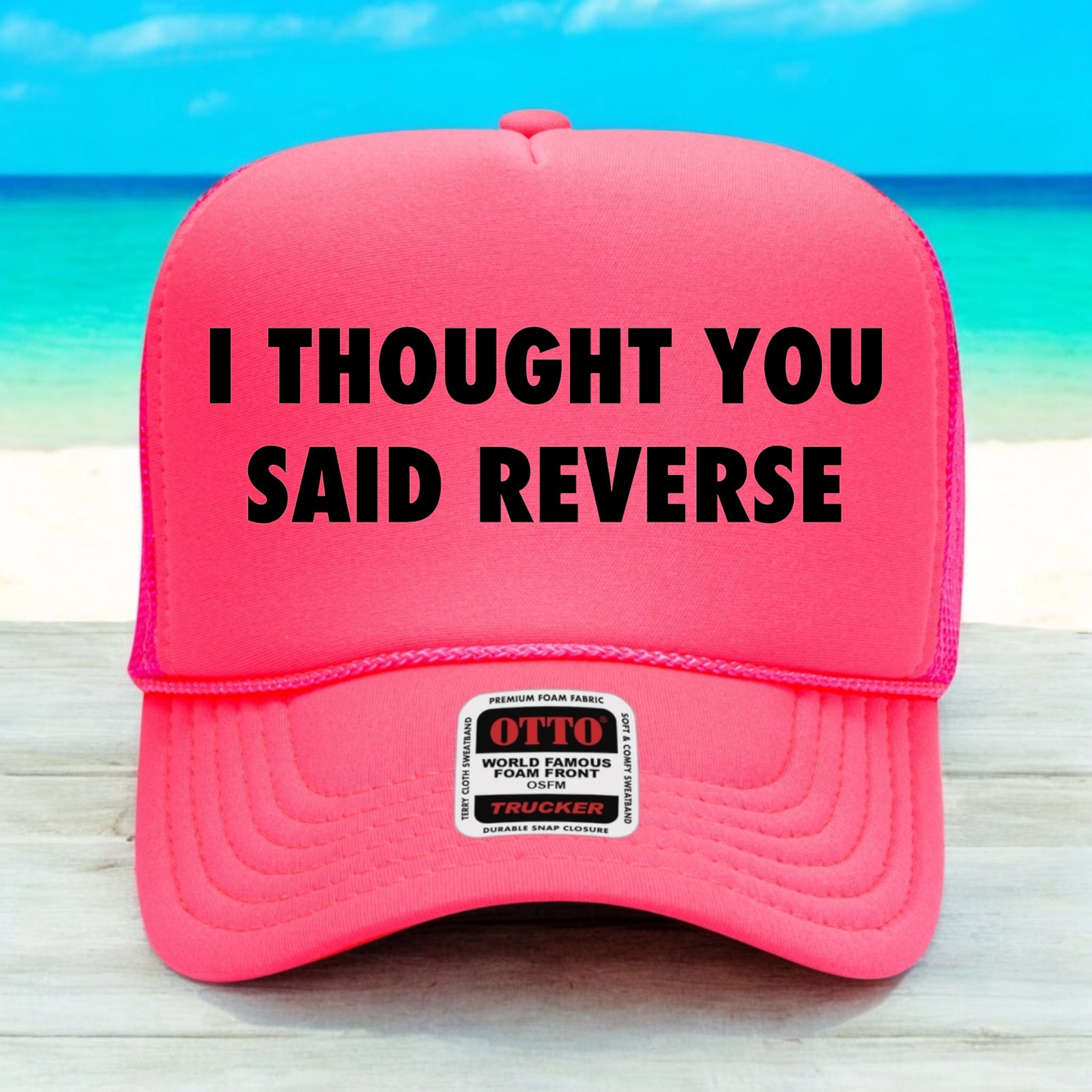 I Thought You Said Reverse