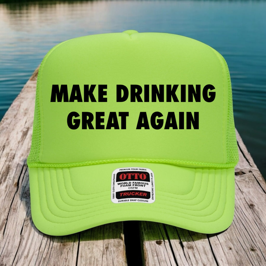Make Drinking Great Again