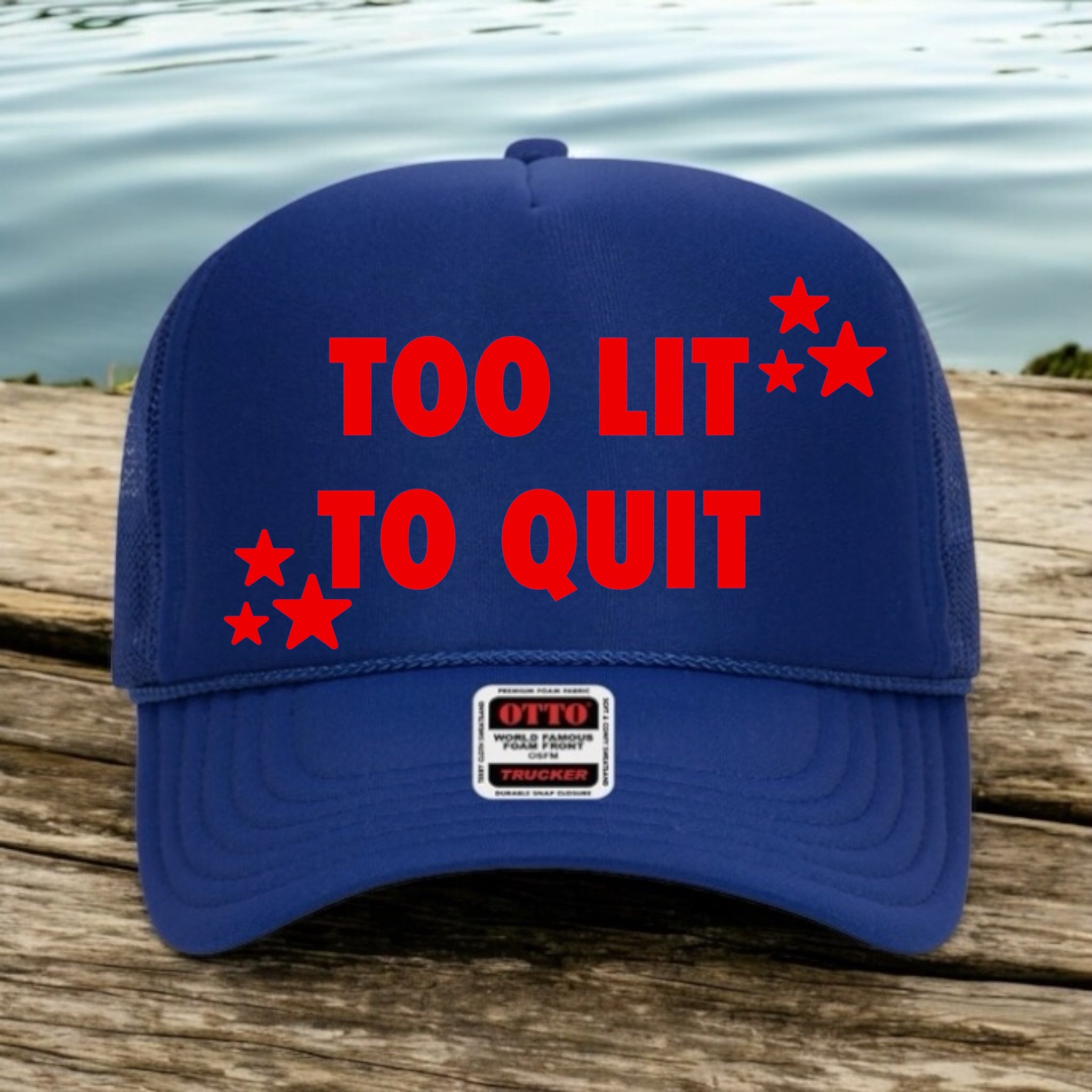 Too Lit To Quit