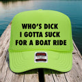 Who's D*ck I Got To Suck For A Boat Ride