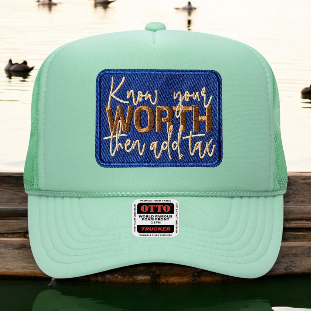 Know your Worth And Then Add Tax