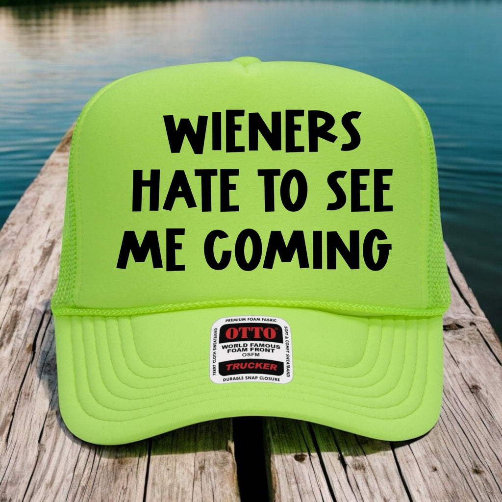 Wieners Hate To See Me Coming