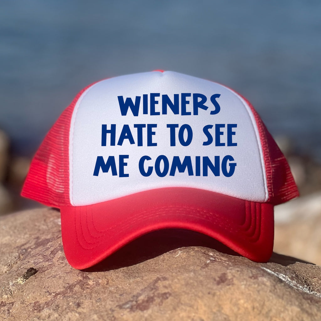 Wieners Hate To See Me Coming
