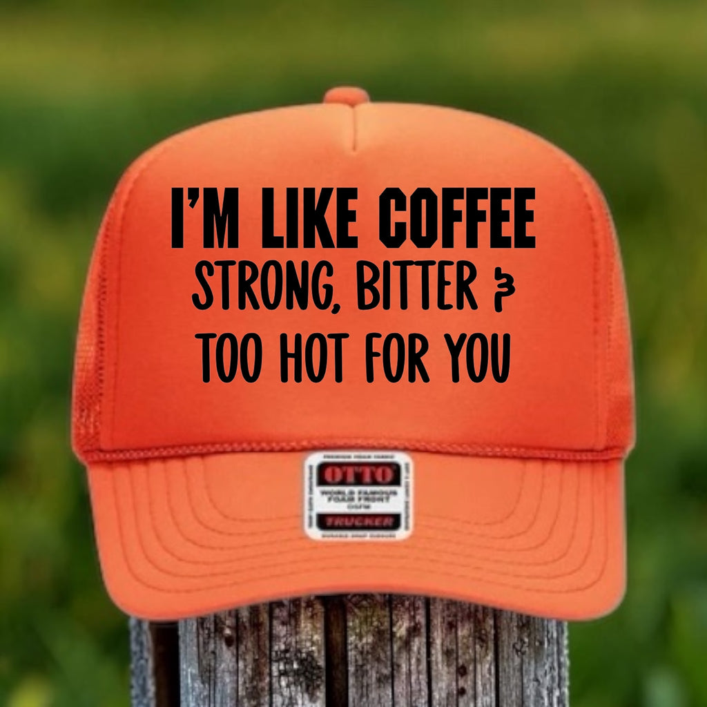 I'm Like Coffee