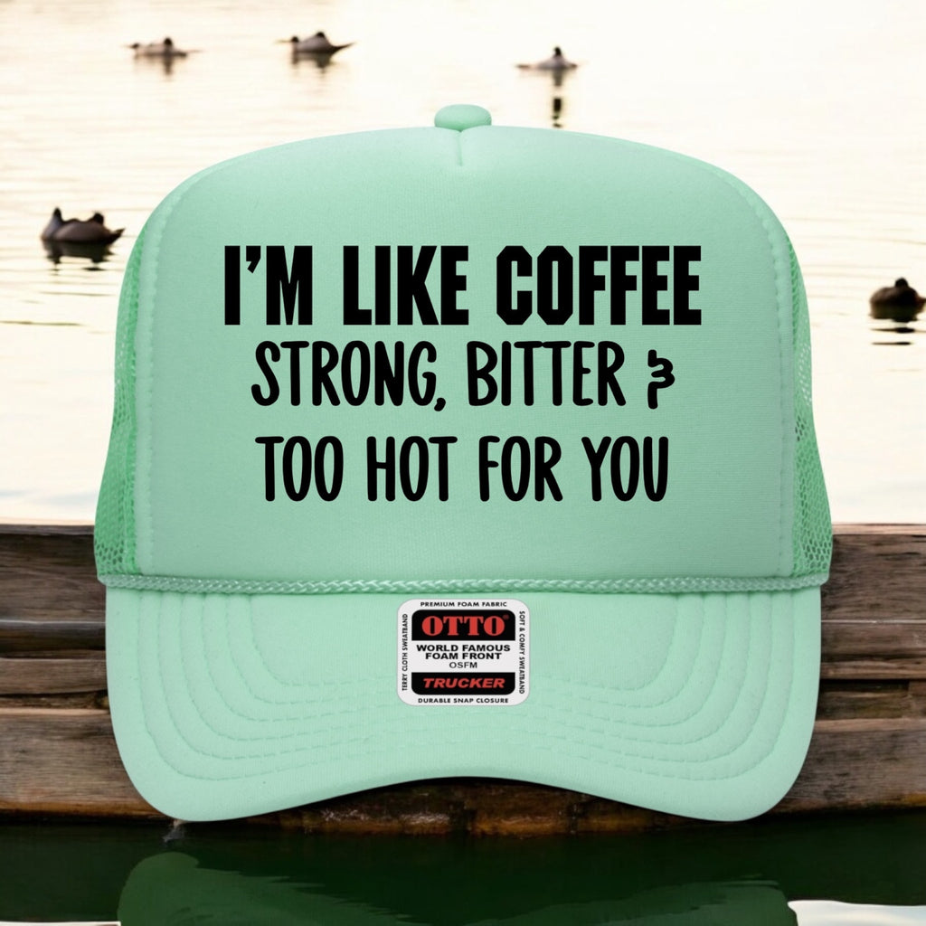 I'm Like Coffee