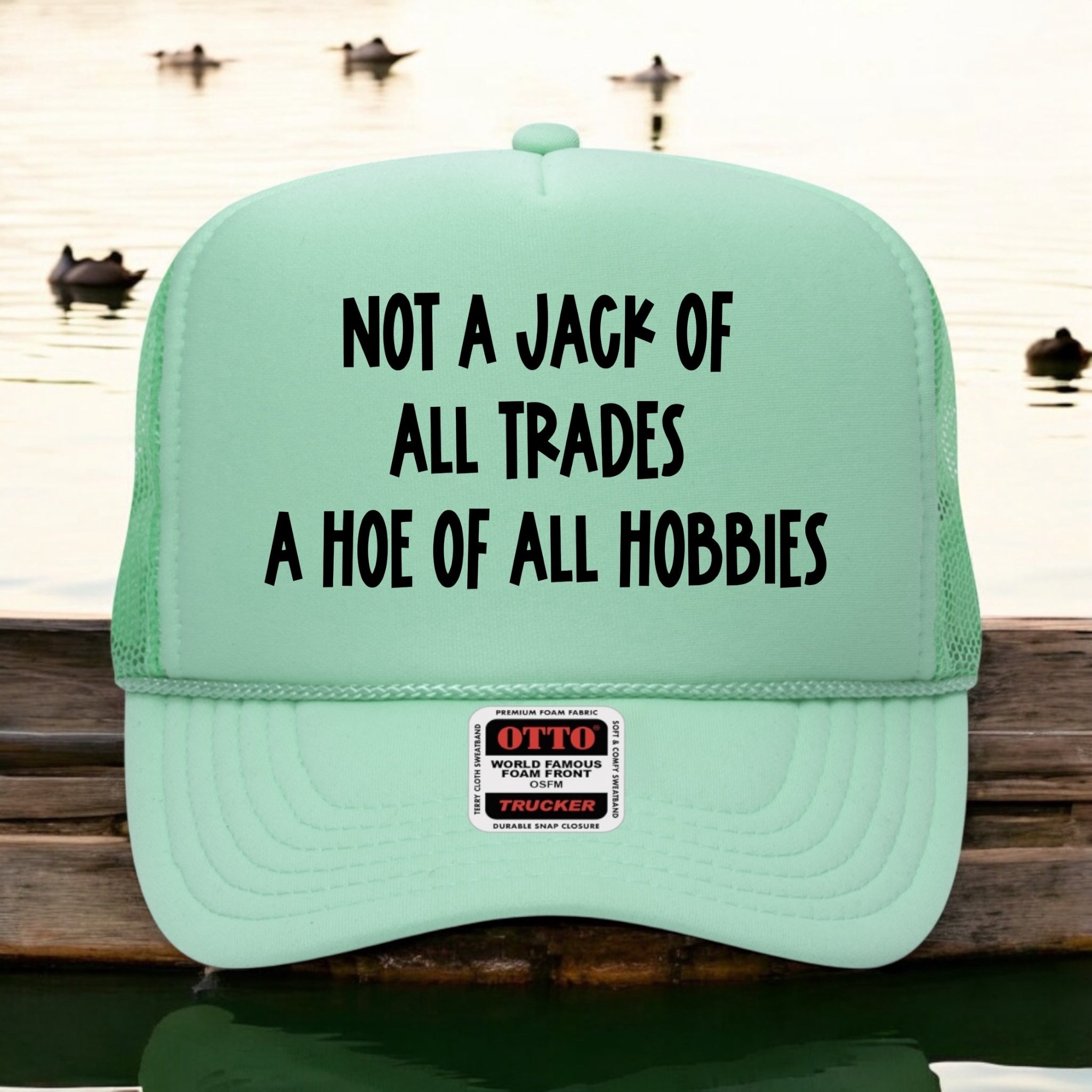 Not A Jack Of All Trades Hoe Of All Hobbies