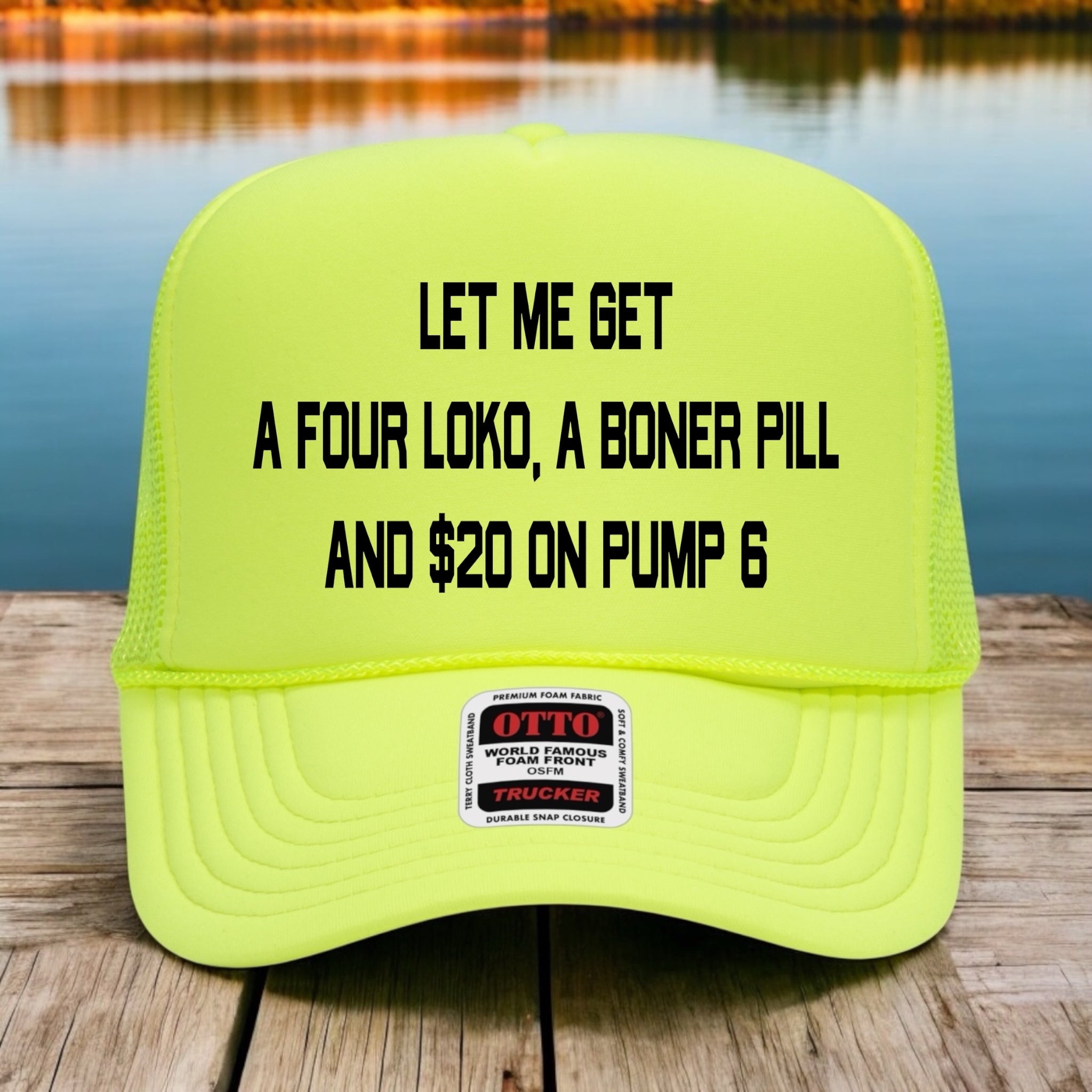 Let Me Get A Four Loko, Boner Bill & $20 on Pump 6