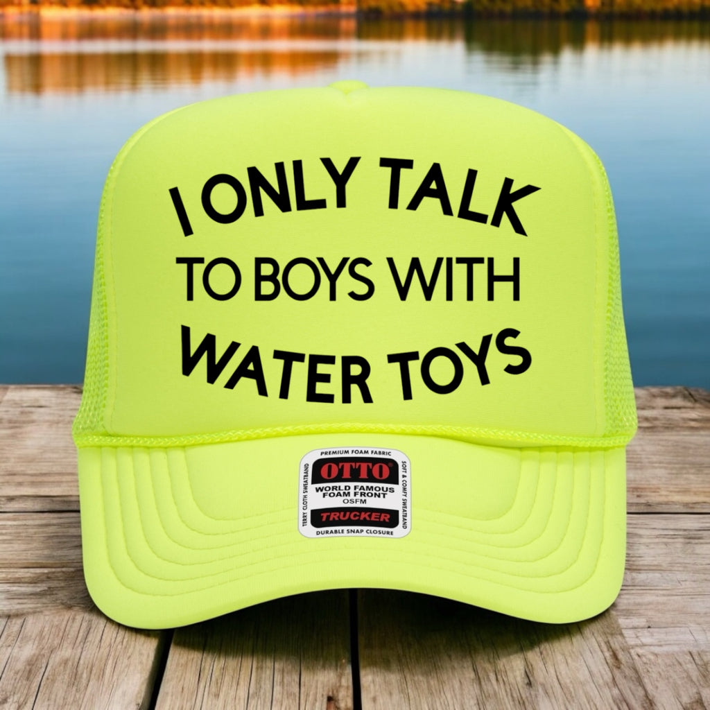 I Only Talk To Boys With Water Toys
