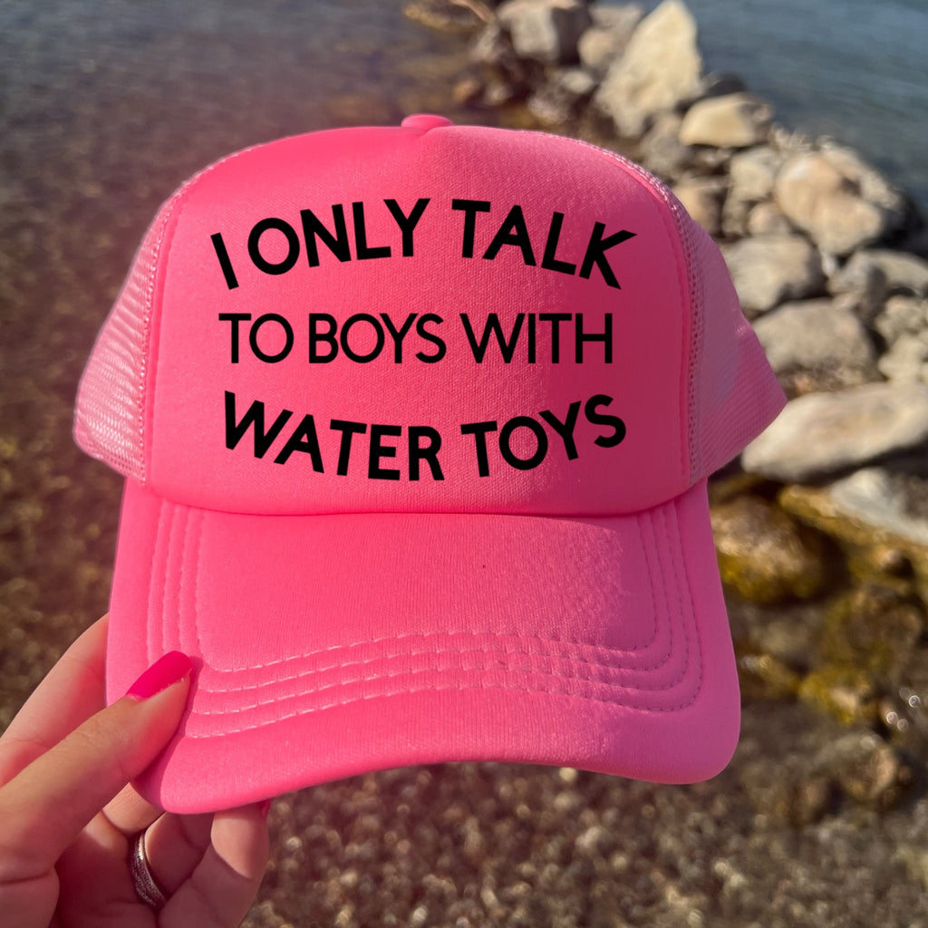 I Only Talk To Boys With Water Toys