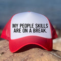 My People Skills Are On A Break